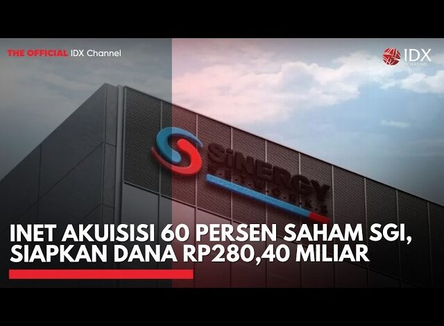 INET Akuisisi 60 Persen Saham SGI, Siapkan Dana Rp280,40 Miliar | IDXC UPDATE